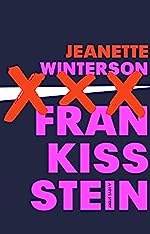 Cover of Frankissstein by Jeanette Winterson