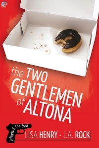 Cover of The Two Gentlemen of Altona by Lisa Henry & J.A. Rock