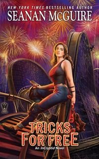 Cover of Tricks for Free by Seanan McGuire