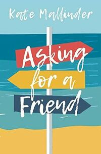 Cover of Asking For a Friend by Kate Mallinder