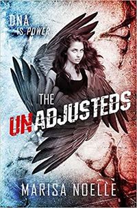 Cover of The Unadjusteds by Marisa Noelle