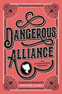 Cover of Dangerous Alliance by Jennieke Cohen