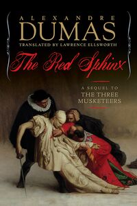 Cover of The Red Sphinx: A Sequel to The Three Musketeers by Alexandre Dumas