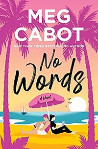 Cover of No Words by Meg Cabot