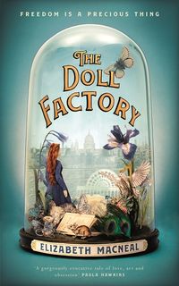 Cover of The Doll Factory by Elizabeth Macneal