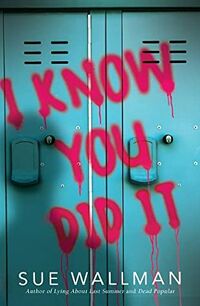 Cover of I Know You Did It by Sue Wallman