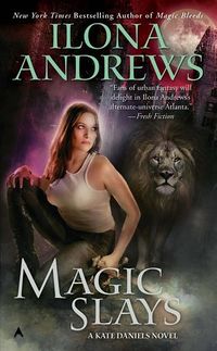 Cover of Magic Slays by Ilona Andrews
