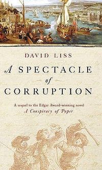 Cover of A Spectacle of Corruption by David Liss