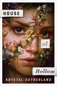 Cover of House of Hollow by Krystal Sutherland