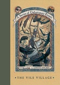 Cover of The Vile Village by Lemony Snicket