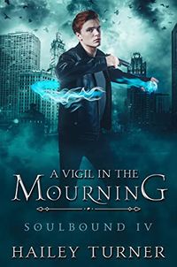 Cover of A Vigil in the Mourning by Hailey Turner