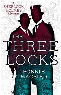Cover of The Three Locks by Bonnie MacBird