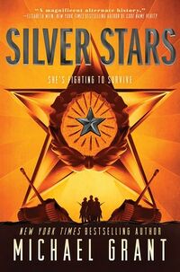 Cover of Silver Stars by Michael Grant