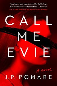 Cover of Call Me Evie by J.P. Pomare