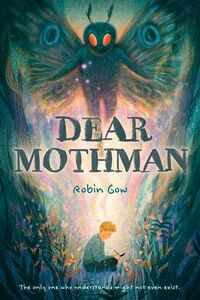 Cover of Dear Mothman by Robin Gow