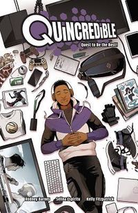 Cover of Quincredible Vol. 1: Quest to Be the Best! by Rodney Barnes