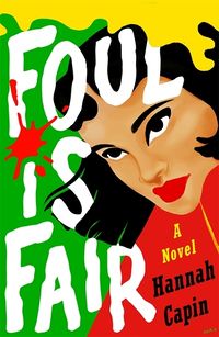 Cover of Foul Is Fair by Hannah Capin