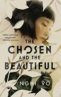 Cover of The Chosen and the Beautiful by Nghi Vo