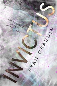 Cover of Invictus by Ryan Graudin