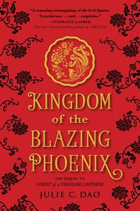 Cover of Kingdom of the Blazing Phoenix by Julie C. Dao
