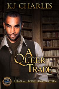 Cover of A Queer Trade by K.J. Charles