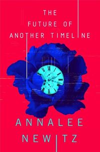 Cover of The Future of Another Timeline by Annalee Newitz
