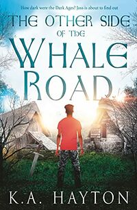 Cover of The Other Side of the Whale Road by K.A. Hayton