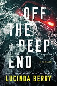 Cover of Off the Deep End by Lucinda Berry