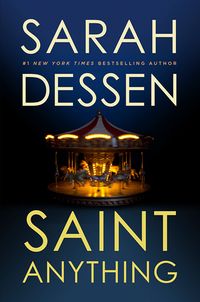 Cover of Saint Anything by Sarah Dessen