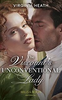 Cover of The Viscount's Unconventional Lady by Virginia Heath