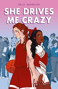 Cover of She Drives Me Crazy by Kelly Quindlen