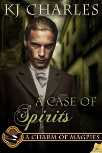 Cover of A Case of Spirits of K.J. Charles