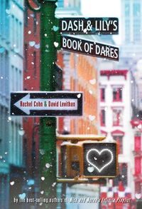 Cover of Dash & Lily's Book of Dares by Rachel Cohn & David Levithan