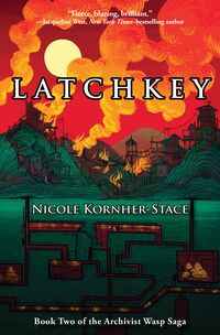 Cover of Latchkey by Nicole Kornher-Stace