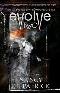 Cover of Evolve 2: Vampire Stories of the Future Undead edited by Nancy Kilpatrick