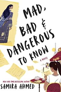 Cover of Mad, Bad & Dangerous to Know by Samira Ahmed