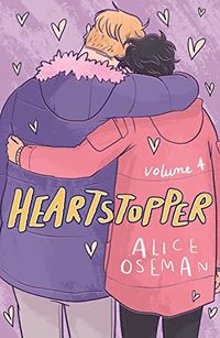 Cover of Heartstopper: Volume Four by Alice Oseman
