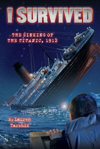 Cover of I Survived the Sinking of the Titanic, 1912 by Lauren Tarshis