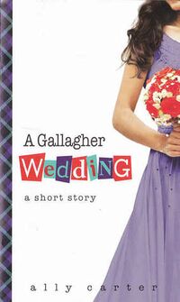 Cover of A Gallagher Wedding by Ally Carter