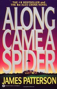 Cover of Along Came a Spider by James Patterson