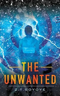 Cover of The Unwanted by Z.T. Soyoye