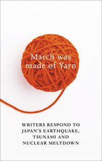 Cover of March Was Made of Yarn by David Karashima, Elmer Luke