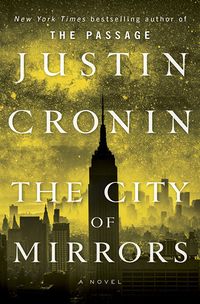 Cover of The City of Mirrors by Justin Cronin