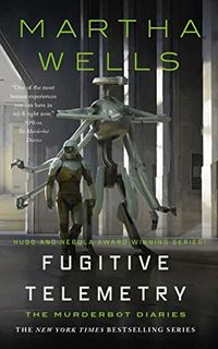 Cover of Fugitive Telemetry by Martha Wells