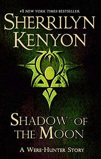 Cover of Shadow of the Moon by Sherrilyn Kenyon