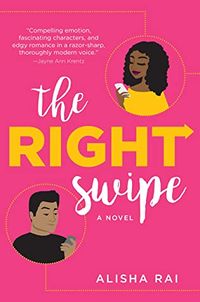 Cover of The Right Swipe by Alisha Rai
