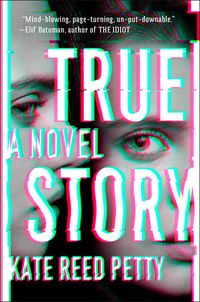 Cover of True Story by Kate Reed Petty