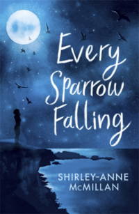 Cover of Every Sparrow Falling by Shirley-Anne McMillan
