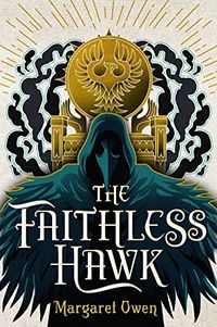 Cover of The Faithless Hawk by Margaret Owen