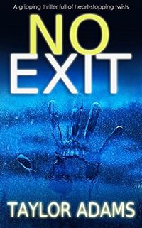Cover of No Exit by Taylor Adams